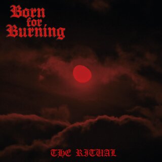 BORN FOR BURNING -- The Ritual  LP  BLACK