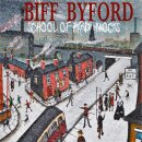 BIFF BYFORD -- School of Hard Knocks  LP