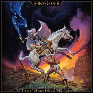 SMOULDER -- Times of Obscene Evil and Wild Daring  LP  BLACK