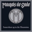 MARQUIS DE SADE -- Somewhere up in the Mountains  LP  SILVER/ BLACK SPLATTER