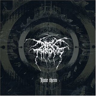 DARKTHRONE -- Hate Them  CD
