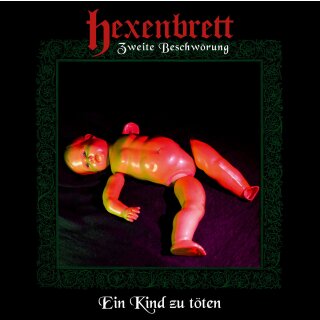 HEXENBRETT -- Zweite Beschwörung: Ein Kind zu Töten  CD