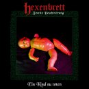 HEXENBRETT -- Zweite Beschwörung: Ein Kind zu...