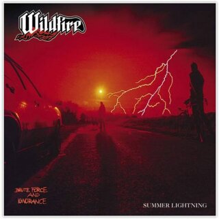 WILDFIRE -- Brute Force & Ignorance + Summer Lightning  DCD