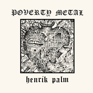 HENRIK PALM -- Poverty Metal  LP  BLACK