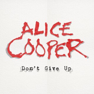 ALICE COOPER -- Dont Give Up  7"  PICTURE
