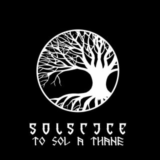 SOLSTICE -- To Sol A Thane  MLP  WHITE