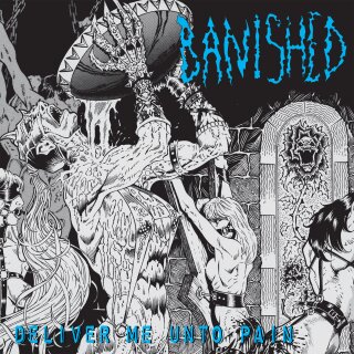 BANISHED -- Deliver Me Unto Pain  CD
