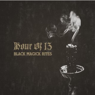 HOUR OF 13 -- Black Magick Rites  CD