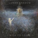 LUNAR SHADOW -- Wish to Leave  LP  BLACK