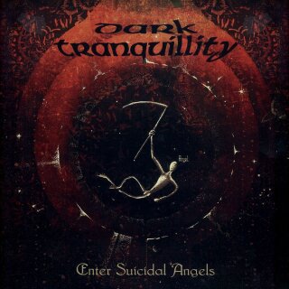 DARK TRANQUILLITY -- Enter Suicidal Angels - EP  BLACK