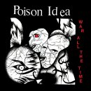 POISON IDEA -- War All the Time  LP