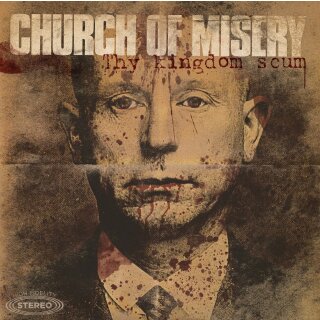 CHURCH OF MISERY -- Thy Kingdom Scum  DLP