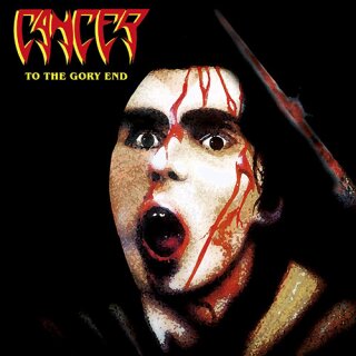 CANCER -- To the Gory End  LP  SILVER  CYCLONE EMPIRE