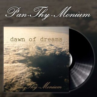 PAN.THY.MONIUM -- Dawn of Dreams  LP  BLACK