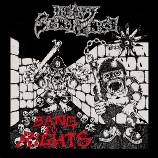 HEAVY SENTENCE -- Bang to Rights  LP  BLACK