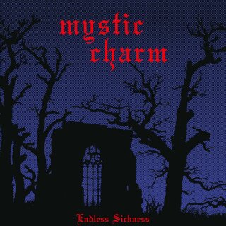 MYSTIC CHARM -- Endless Sickness  LP  BLACK
