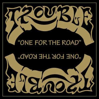 TROUBLE -- One for the Road  MLP  WHITE