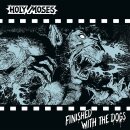 HOLY MOSES -- Finished with the Dogs  LP  SPLATTER