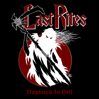 LAST RITES -- Baptized in Hell  CD