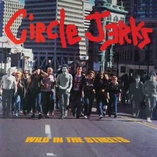 CIRCLE JERKS -- Wild in the Streets : 40th Anniversary Edition  LP  ORANGE