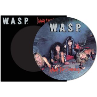 W.A.S.P. -- I Wanna Be Somebody  12"  PICTURE