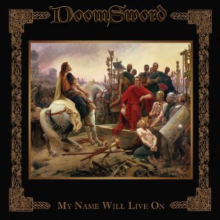 DOOMSWORD -- My Name Will Live On  CD