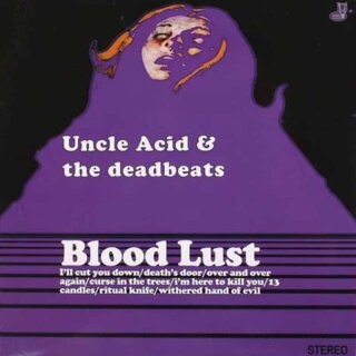 UNCLE ACID & THE DEADBEATS -- Bloodlust  LP  BLACK