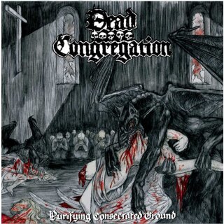 DEAD CONGREGATION -- Purifying Consecrated Ground  10"  BLACK