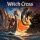 WITCH CROSS -- Axe to Grind  LP  SPLATTER