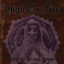 HIGH ON FIRE -- The Art of Self Defense  CD