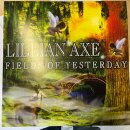 LILLIAN AXE -- Fields of Yesterday  DLP  SPLATTER