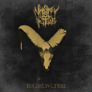 WHISKEY RITUAL -- In Goat We Trust  CD