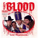 THE BLOOD -- Total Megalomania  DLP  WHITE / BLUE