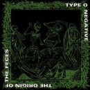 TYPE O NEGATIVE -- The Origin of the Feces  CD