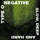 TYPE O NEGATIVE -- Slow, Deep and Hard  CD