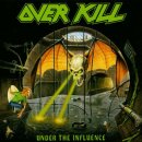 OVERKILL -- Under the Influence  CD
