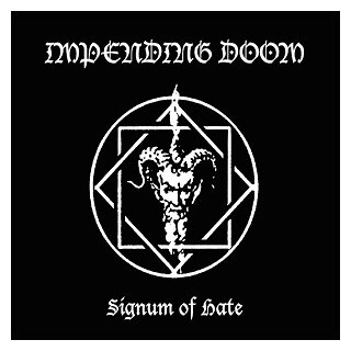 IMPENDING DOOM -- Signum of Hate  CD  DIGIPACK