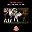 ORPHAN ALLIES -- Running from the Law  CD