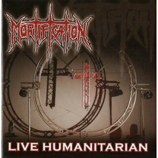 MORTIFICATION -- Live Humanitarian  CD
