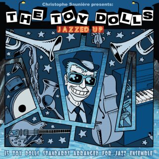 TOY DOLLS CHRISTOPH SAUNIERE -- Jazzed Up  CD