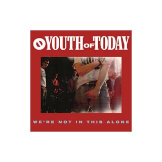 YOUTH OF TODAY -- Were not in this Alone  CD