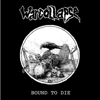 WARCOLLAPSE -- Bound to Die  7"  BLACK