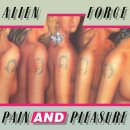 ALIEN FORCE -- Pain and Pleasure  LP  BLACK