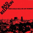 BAD RELIGION -- How Could Hell Be Any Worse?  CD