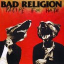 BAD RELIGION -- Recipe for Hate  CD