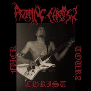 ROTTING CHRIST -- Fuck Christ Tour 93 - 30 Years Anniversary  CD
