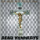 DEAD KENNEDYS -- In God We Trust, Inc.  LP  GREY
