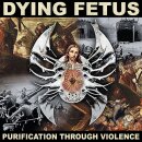 DYING FETUS -- Purification Through Violence  LP  POOL OF...
