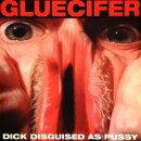 GLUECIFER -- Dick Disguised As Pussy  LP  RED
